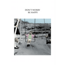 Don't worry be happy